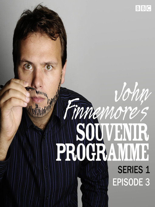 Title details for John Finnemore's Souvenir Programme, Series 1, Episode 3 by John Finnemore - Available